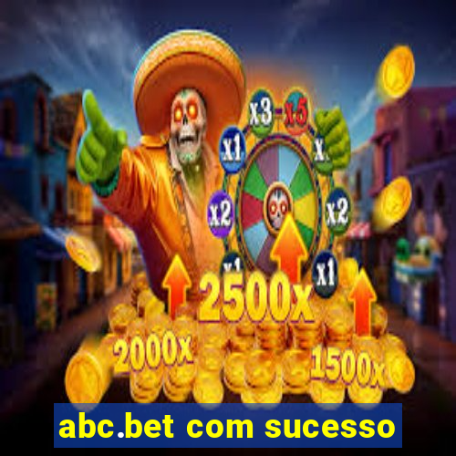 abc.bet com sucesso